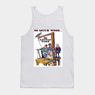 The woodworker Tank Top